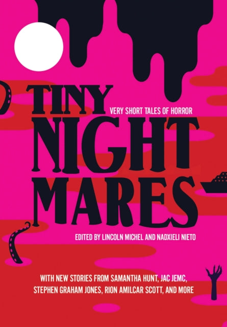 Book cover of: Tiny Nightmares. By: Lincoln Michel