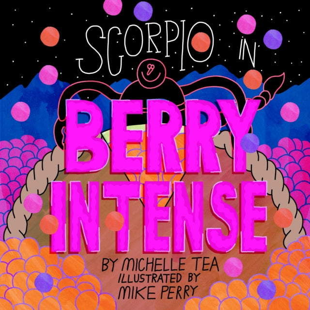 Book cover of: Scorpio. By: Michelle Tea