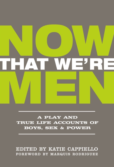 Book cover of: Now That We're Men
