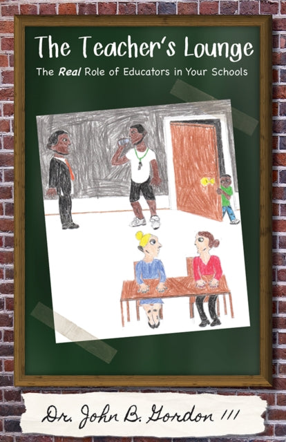 Book cover of: Teacher's Lounge. By: Gordon, John B., III