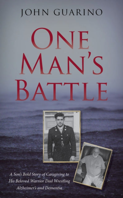 Book cover of: One Man's Battle. By: John Guarino
