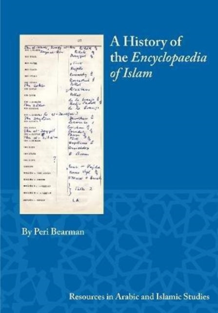 Book cover of: History of the Encyclopaedia of Islam. By: Peri Bearman
