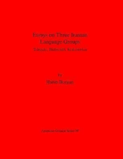 Essays on Three Iranian Language Groups