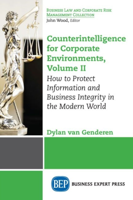 Book cover of: Counterintelligence for Corporate Environments, Volume II. By: Dylan van Genderen