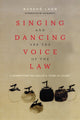 Book cover of: Singing and Dancing Are the Voice of the Law. By: Bussho Lahn