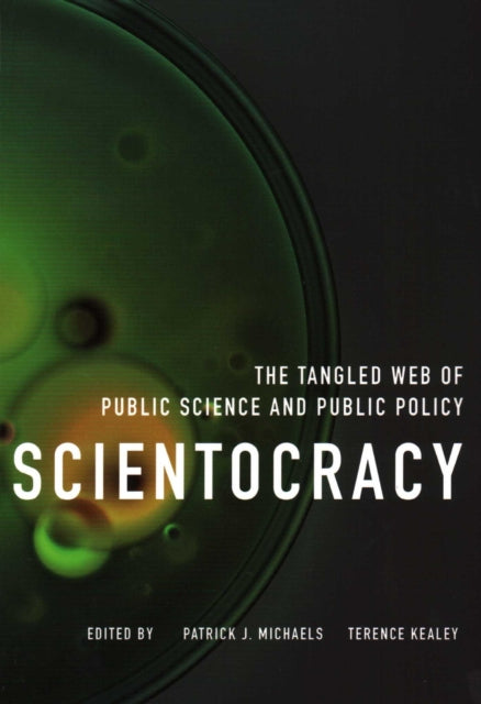 Book cover of: Scientocracy. By: Patrick J. Michaels