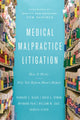 Book cover of: Medical Malpractice Litigation. By: David A. Hyman