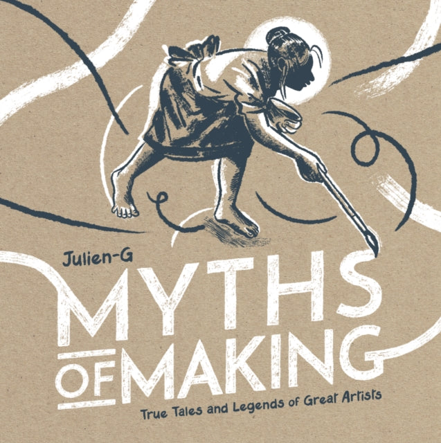 Book cover of: MYTHS OF MAKING