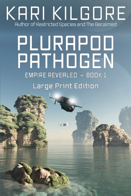 Book cover of: Plurapod Pathogen. By: Kari Kilgore