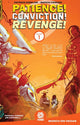 Book cover of: Patience! Conviction! Revenge! Vol 1. By: Patrick Kindlon