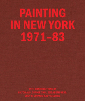 Painting in New York 1971–83