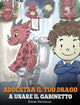 Book cover of: Addestra il tuo drago a usare il gabinetto