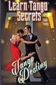 Book cover of: Learn Tango Secrets