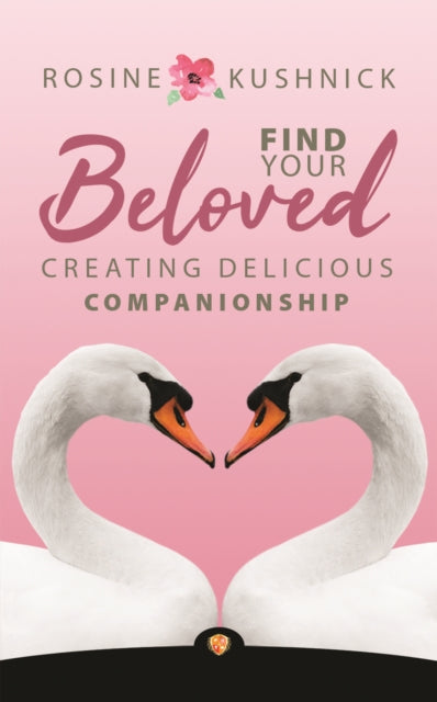 Book cover of: Find Your Beloved. By: Rosine Kushnick