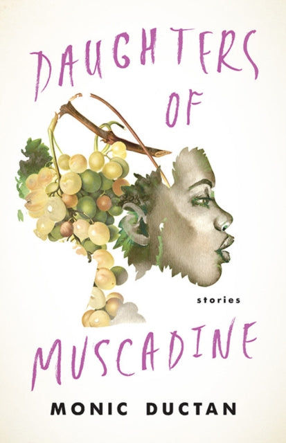 Book cover of: Daughters of Muscadine. By: Monic Ductan