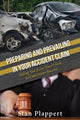 Book cover of: Preparing and Prevailing in Your Accident Claim. By: Stan Plappert