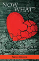 Book cover of: Now What?. By: Nancy Stevens