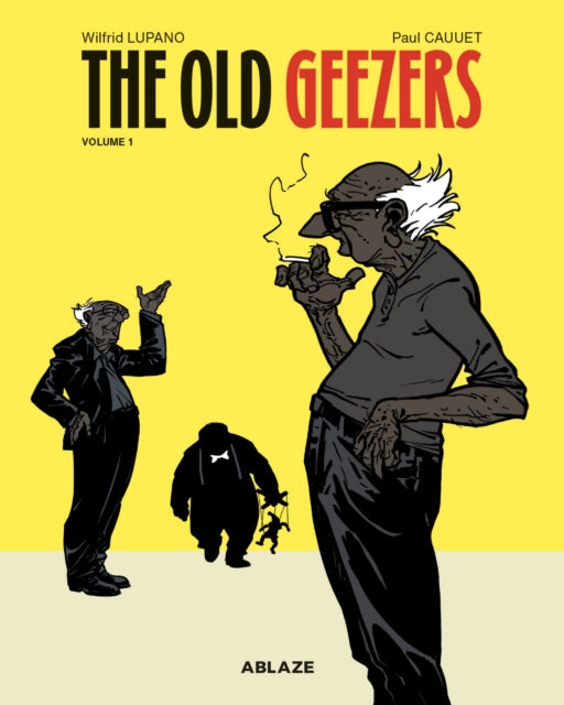 Book cover of: Old Geezers Vol 1. By: Wilfrid Lupano