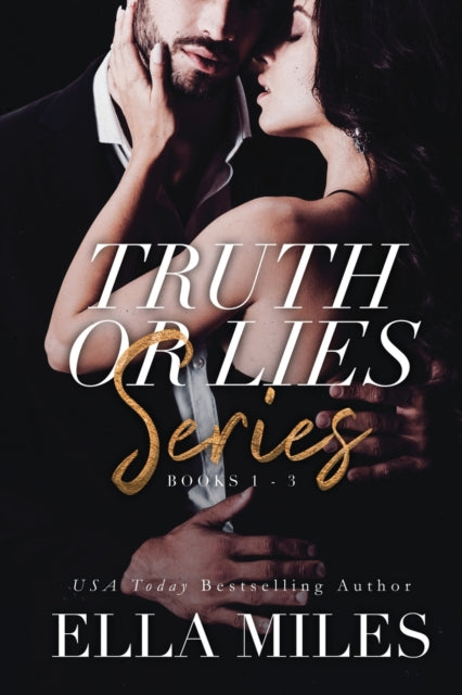 Book cover of: Truth or Lies Series. By: Ella Miles