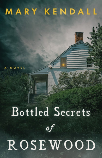 Book cover of: Bottled Secrets of Rosewood. By: Mary Kendall
