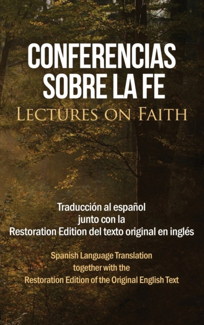 Book cover of: Conferencias sobre la fe (Lectures on Faith)