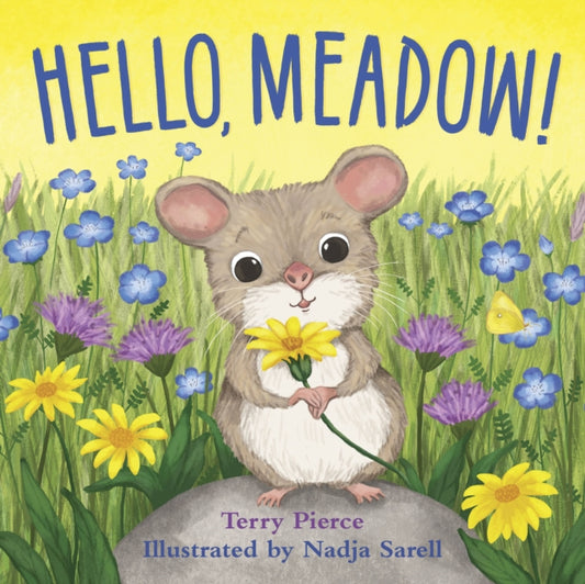 Book cover of: Hello, Meadow!. By: Terry Pierce