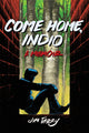 Book cover of: Come Home, Indio. By: Jim Terry