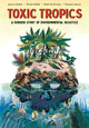 Book cover of: Toxic Tropics. By: Jessica Oublié