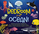 Book cover of: Your Bedroom is an Ocean!. By: Whalen Book Whalen Book Works