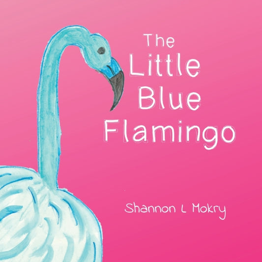 Book cover of: Little Blue Flamingo