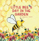 Book cover of: Little Bee's Day in the Garden. By: Shannon L. Mokry