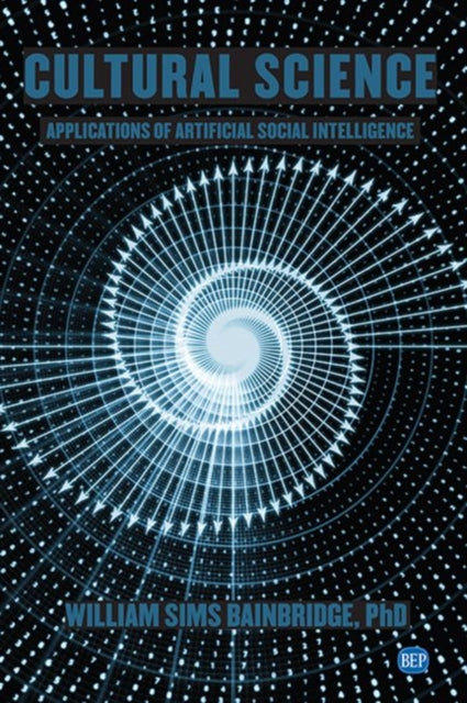 Book cover of: Cultural Science. By: William Sims Bainbridge