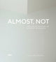 Book cover of: Almost, Not. By: Leslie Van Duzer