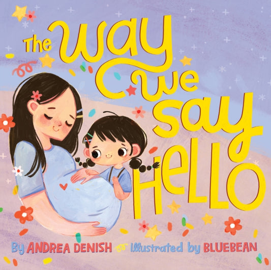 Book cover of: Way We Say Hello. By: Andrea Denish