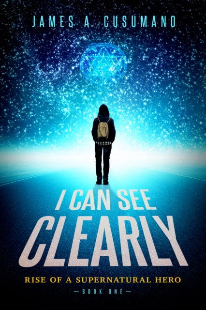 Book cover of: I Can See Clearly. By: James A. Cusumano