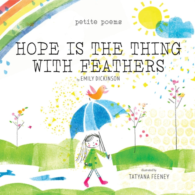 Book cover of: Hope Is the Thing with Feathers (Petite Poems). By: Emily Dickinson
