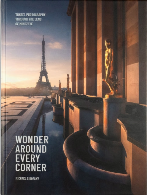 Book cover of: Wonder Around Every Corner. By: Michael Sidofsky