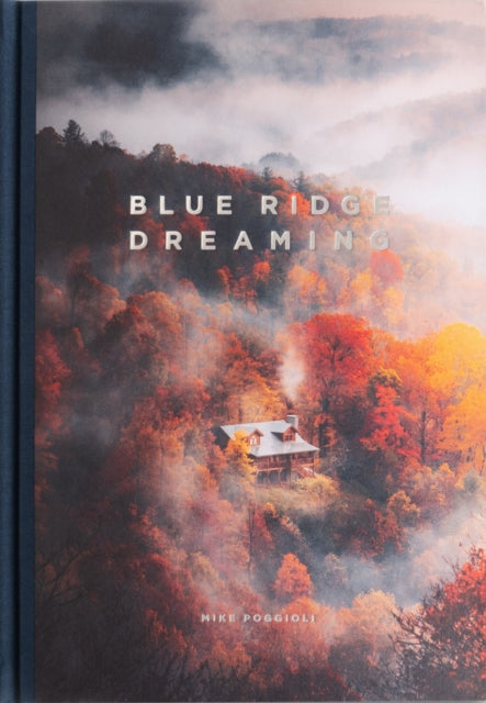 Book cover of: Blue Ridge Dreaming. By: Mike Poggioli