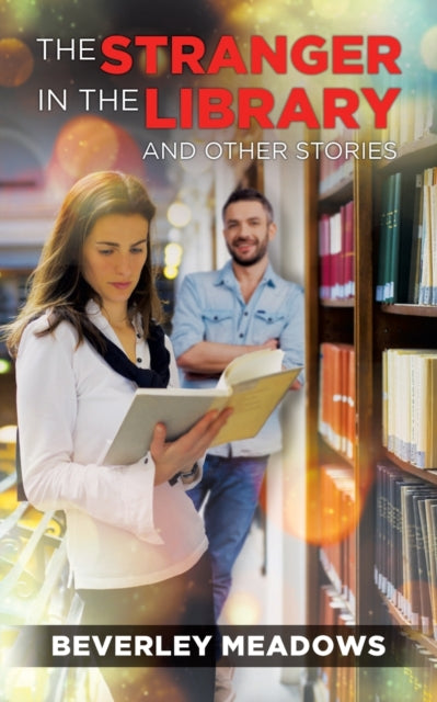 Book cover of: Stranger in the Library and other Stories. By: Beverley Meadows