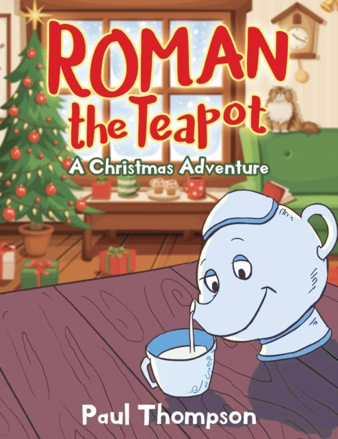Book cover of: Roman the Teapot. By: Paul Thompson