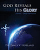 Book cover of: God Reveals His Glory [Doxa - True Identity]. By: James Holland