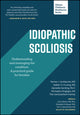 Book cover of: Idiopathic Scoliosis: Understanding and Managing the Condition. By: Tenner J. Guillaume