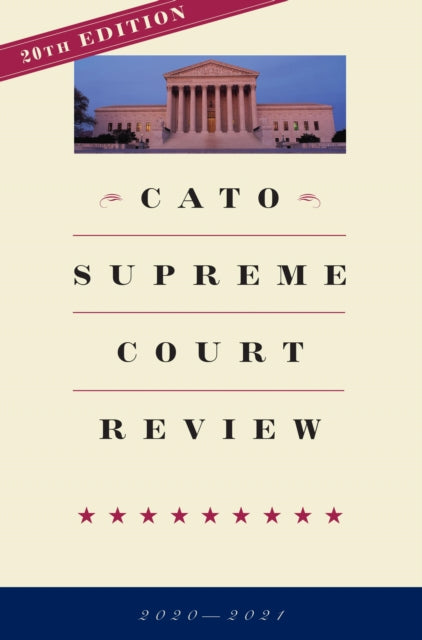 Book cover of: Cato Supreme Court Review. By: Trevor Burrus