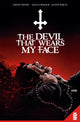 Book cover of: Devil That Wears My Face. By: David Pepose