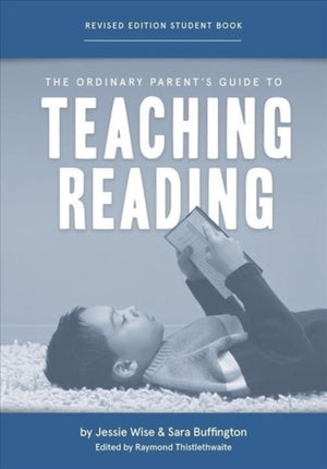 Ordinary Parent's Guide to Teaching Reading, Revised Edition Student Book