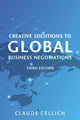Book cover of: Creative Solutions to Global Business Negotiations. By: Claude Cellich