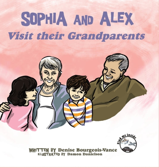 Book cover of: Sophia and Alex Visit their Grandparents