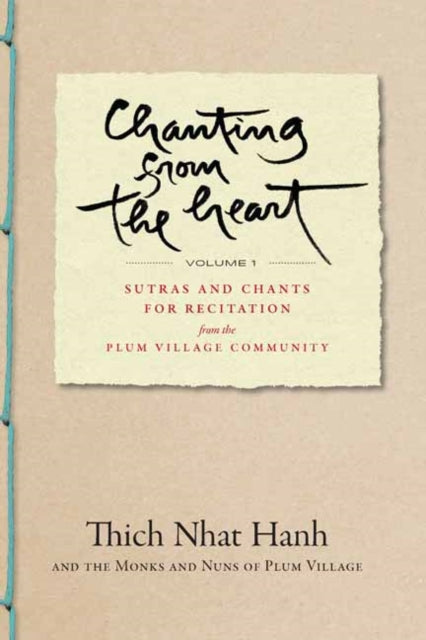 Book cover of: Chanting from the Heart Vol I. By: Thích Nhất Hạnh
