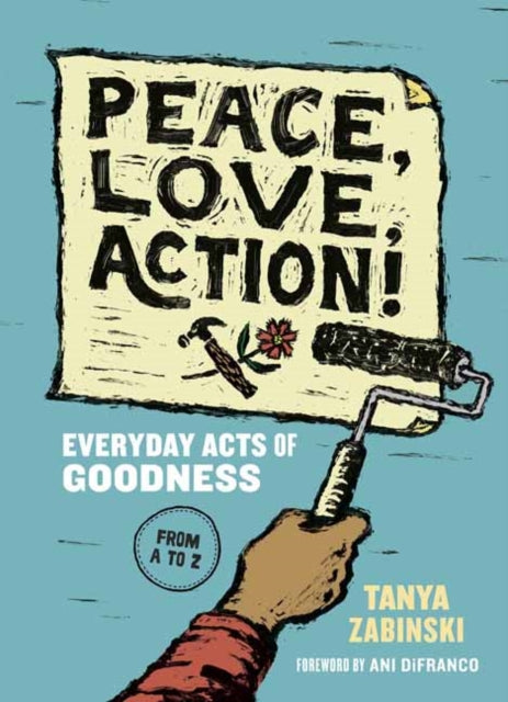 Book cover of: Peace, Love, Action!. By: Tanya Zabinski