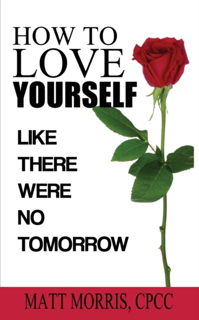 Book cover of: How to Love Yourself